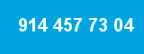 914 457 73 04